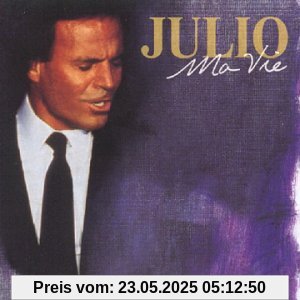 Ma Vie: Mes Plus Grands Succes von Julio Iglesias