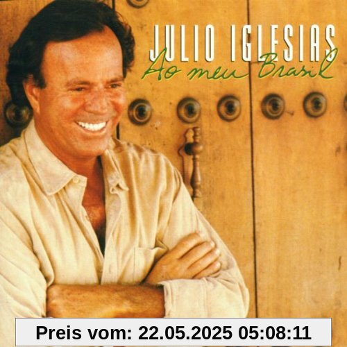 Meu Brasil,Meu Portugal Meu Brasil,Meu Portugal von Julio Iglesias