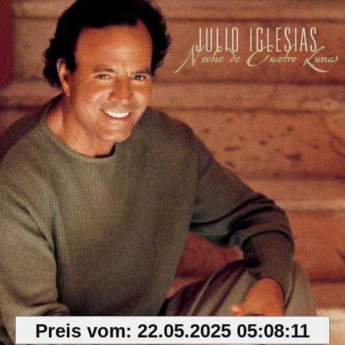 Noche de Cuatro Lunas Noche de Cuatro Lunas von Julio Iglesias
