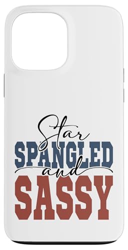 Star Spangled and Sassy American Juli 4 Hülle für iPhone 13 Pro Max Star Spangled and Sassy American Juli 4 Hülle für iPhone 13 Pro Max von July 4th Graphic