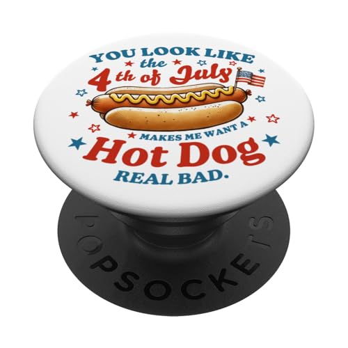 You look like the 4. Juli Hot Dog Funny Women Men PopSockets Klebender PopGrip You look like the 4. Juli Hot Dog Funny Women Men PopSockets Klebender PopGrip von July 4th Tees NYC