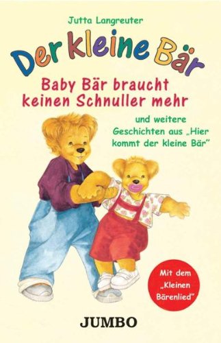 Baby Bär Braucht Keinen Schnuller Mehr [Musikkassette] von Jumbo (Da Music)