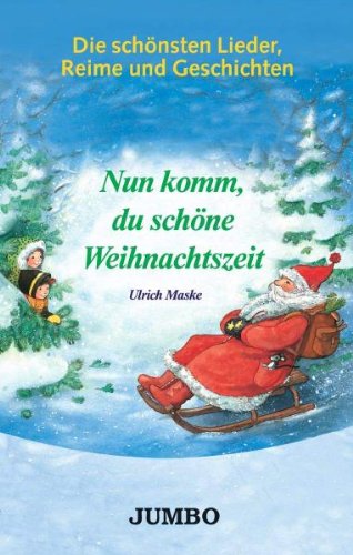 Nun Komm,du Schöne Weihnachtszeit [Musikkassette] von Jumbo (Da Music)