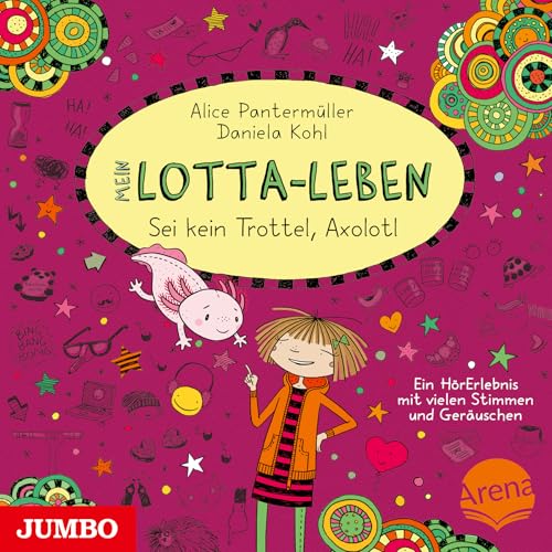 Mein Lotta - Leben: Sei Kein Trottel,Axolotl von Jumbo (Edel)
