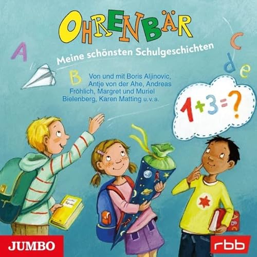 Ohrenbär: Meine Schönsten Schulgeschichten von Jumbo Neue Medien (Spv)