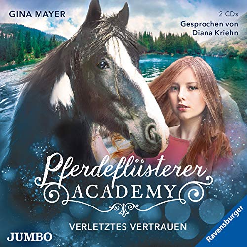 Pferdepflüsterer-Academy (4.) Verletztes Vertrauen von Jumbo Neue Medien + Verla