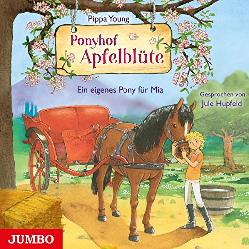 Ponyhof Apfelblüte (13.) Ein Eigenes Pony Für Mia von Jumbo Neue Medien + Verla