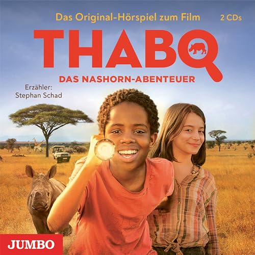 Thabo: das Nashorn-Abenteuer (das Original-Hörspie von Jumbo Neue Medien