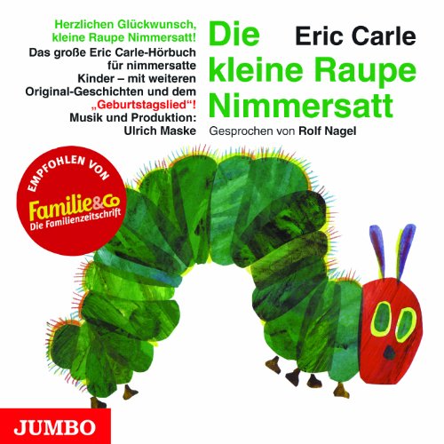 Die kleine Raupe Nimmersatt-Geburtstagsausgabe von Jumbo Neue Medien + Verla