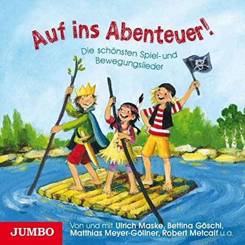 Auf Ins Abenteuer! Spiel- und Bewegungslieder von Jumbo Neue Medien + Verla