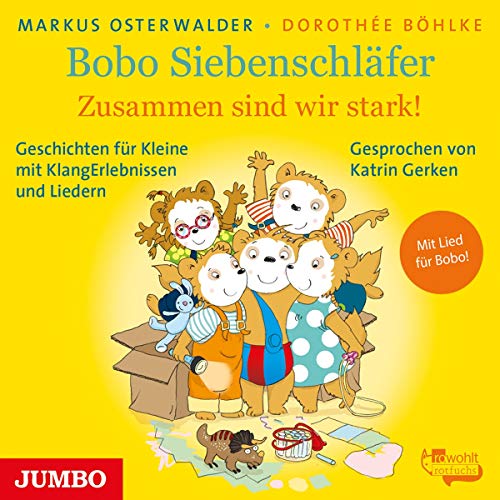 Bobo Siebenschläfer.Zusammen Sind Wir Stark! von Jumbo Neue Medien + Verla