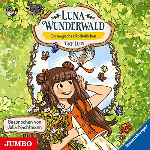 Luna Wunderwald (4.) Ein Magisches Rotkehlchen von Jumbo Neue Medien