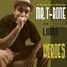 Mr T-Bone And The Young Lions - Heroes, Inc FREE CD!! Mr T-Bone And The Young Lions - Heroes, Inc FREE CD!! von Jump Up Records