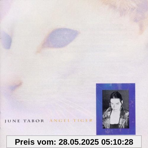 Angel Tiger Angel Tiger von June Tabor