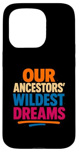 Juneteenth 1865 Vorfahren Wildest Dreams Black History Month Hülle für iPhone 15 Pro Juneteenth 1865 Vorfahren Wildest Dreams Black History Month Hülle für iPhone 15 Pro von Juneteenth Jubilee - Celebrating Black History