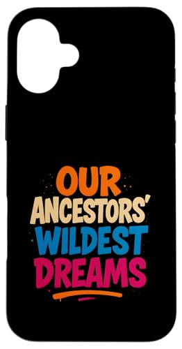 Juneteenth 1865 Vorfahren Wildest Dreams Black History Month Hülle für iPhone 16 Plus Juneteenth 1865 Vorfahren Wildest Dreams Black History Month Hülle für iPhone 16 Plus von Juneteenth Jubilee - Celebrating Black History
