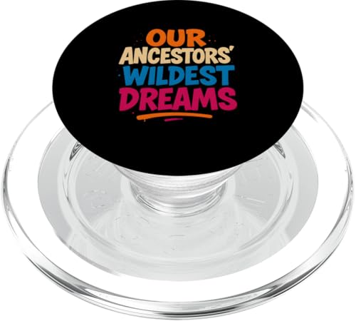 Juneteenth 1865 Vorfahren Wildest Dreams Black History Month PopSockets PopGrip für MagSafe von Juneteenth Jubilee - Celebrating Black History