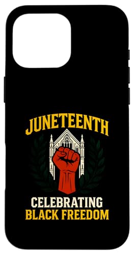 Juneteenth Celebrating Black Freedom Cool Damen African Hülle für iPhone 16 Pro Max von Juneteenth Jubilee - Celebrating Black History