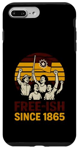 Juneteenth Free-ish Since 1865 Damen Black History Month Hülle für iPhone 7 Plus/8 Plus Juneteenth Free-ish Since 1865 Damen Black History Month Hülle für iPhone 7 Plus/8 Plus von Juneteenth Jubilee - Celebrating Black History
