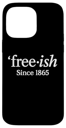 Juneteenth Freedom Day Vintage Freeish Black History Month Hülle für iPhone 14 Pro Max Juneteenth Freedom Day Vintage Freeish Black History Month Hülle für iPhone 14 Pro Max von Juneteenth Jubilee - Celebrating Black History