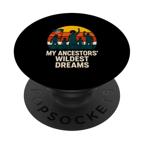 Juneteenth My Ancestors Wildest Dreams Damen Black History PopSockets Klebender PopGrip Juneteenth My Ancestors Wildest Dreams Damen Black History PopSockets Klebender PopGrip von Juneteenth Jubilee - Celebrating Black History
