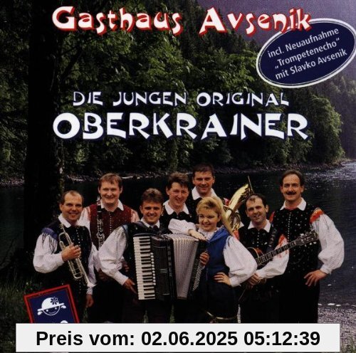 Gasthaus Avsenik von Jungen Oberkrainer, die Original