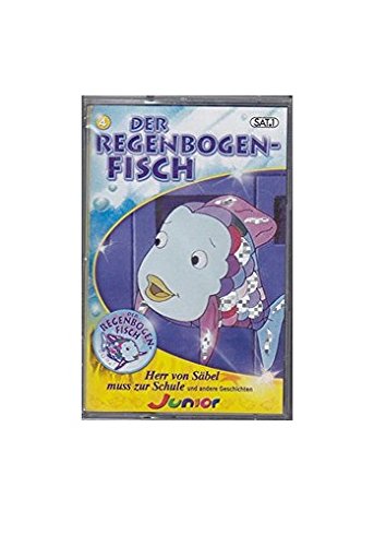 Der Regenbogenfisch 4: Herr von Säbel muss zur Schule [Musikkassette] von Junior (Edel)