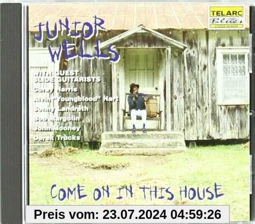 Come on in This House von Junior Wells