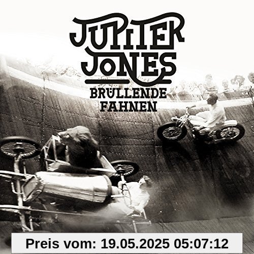 Brüllende Fahnen Brüllende Fahnen von Jupiter Jones