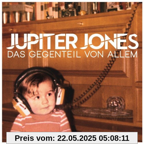 Das Gegenteil Von Allem von Jupiter Jones