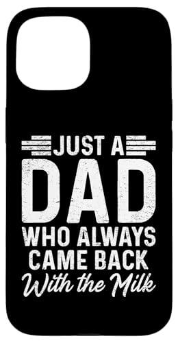 Sarkastischer Humor Papa Spruch Vatertag Bester Papa Lustiger Papa Hülle für iPhone 15 Sarkastischer Humor Papa Spruch Vatertag Bester Papa Lustiger Papa Hülle für iPhone 15 von Just A Dad Who Always Came Back With The Milk