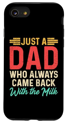 Sarkastischer Humor Papa Spruch Vatertag Bester Papa Lustiger Papa Hülle für iPhone SE (2020) / 7 / 8 von Just A Dad Who Always Came Back With The Milk