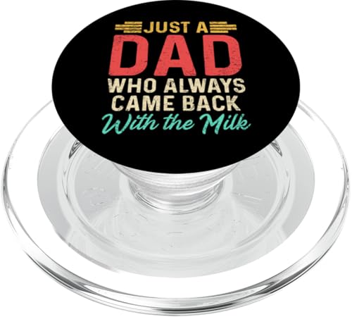 Sarkastischer Humor Papa Spruch Vatertag Bester Papa Lustiger Papa PopSockets PopGrip für MagSafe Sarkastischer Humor Papa Spruch Vatertag Bester Papa Lustiger Papa PopSockets PopGrip für MagSafe von Just A Dad Who Always Came Back With The Milk