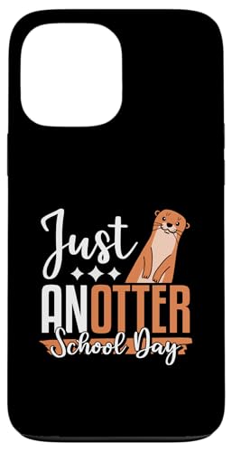 Just Anotter Schultags-Otter, Tierliebhaber, lustiger Otter Hülle für iPhone 13 Pro Max Just Anotter Schultags-Otter, Tierliebhaber, lustiger Otter Hülle für iPhone 13 Pro Max von Just Anotter School Day Funny Otter Gift