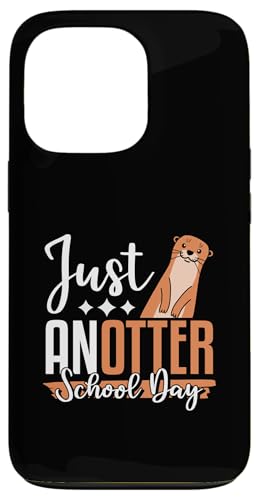 Just Anotter Schultags-Otter, Tierliebhaber, lustiger Otter Hülle für iPhone 13 Pro Just Anotter Schultags-Otter, Tierliebhaber, lustiger Otter Hülle für iPhone 13 Pro von Just Anotter School Day Funny Otter Gift