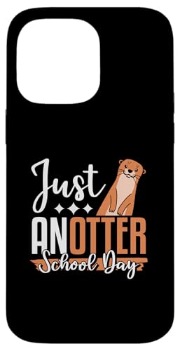 Just Anotter Schultags-Otter, Tierliebhaber, lustiger Otter Hülle für iPhone 14 Pro Max Just Anotter Schultags-Otter, Tierliebhaber, lustiger Otter Hülle für iPhone 14 Pro Max von Just Anotter School Day Funny Otter Gift