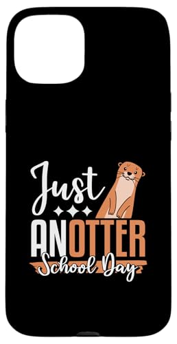 Just Anotter Schultags-Otter, Tierliebhaber, lustiger Otter Hülle für iPhone 15 Plus Just Anotter Schultags-Otter, Tierliebhaber, lustiger Otter Hülle für iPhone 15 Plus von Just Anotter School Day Funny Otter Gift