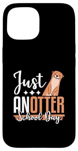 Just Anotter Schultags-Otter, Tierliebhaber, lustiger Otter Hülle für iPhone 15 Just Anotter Schultags-Otter, Tierliebhaber, lustiger Otter Hülle für iPhone 15 von Just Anotter School Day Funny Otter Gift