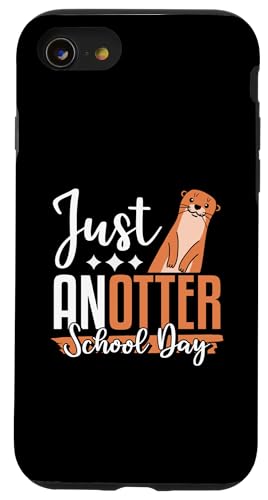 Just Anotter Schultags-Otter, Tierliebhaber, lustiger Otter Hülle für iPhone SE (2020) / 7 / 8 von Just Anotter School Day Funny Otter Gift