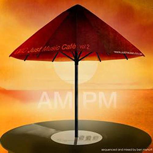 Just Music Cafe Vol.2 - am:Pm Just Music Cafe Vol.2 - am:Pm von Just Music