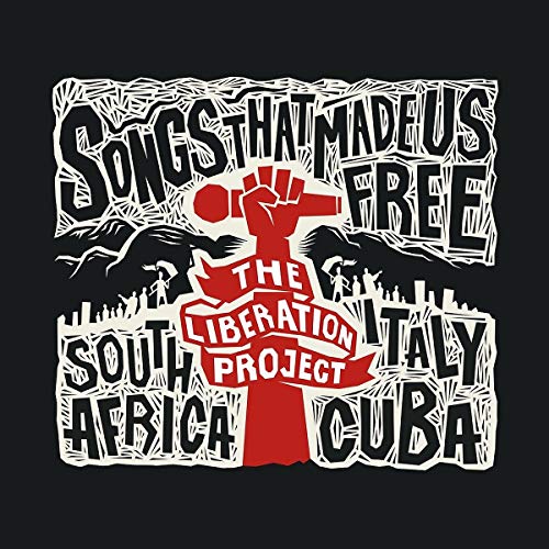 The Liberation Project - Songs That Made Us Free von Just Music