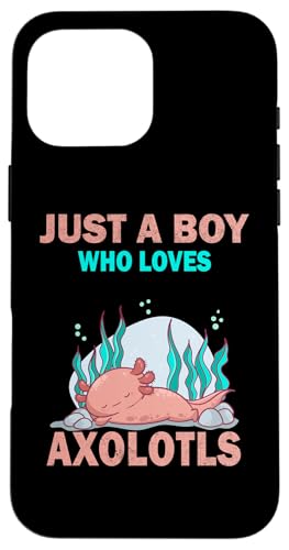 Süß, nur ein Junge, der Axolotls Fische liebt, Männer und Jungen Hülle für iPhone 16 Pro Max Süß, nur ein Junge, der Axolotls Fische liebt, Männer und Jungen Hülle für iPhone 16 Pro Max von Just a Boy who loves Apparel for men and boys