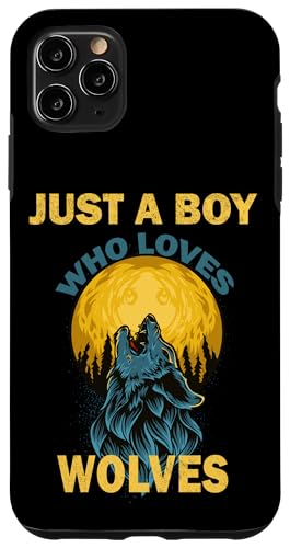 Süß, nur ein Junge, der Wölfe und Tiere liebt, Männer und Jungen Hülle für iPhone 11 Pro Max Süß, nur ein Junge, der Wölfe und Tiere liebt, Männer und Jungen Hülle für iPhone 11 Pro Max von Just a Boy who loves Apparel for men and boys