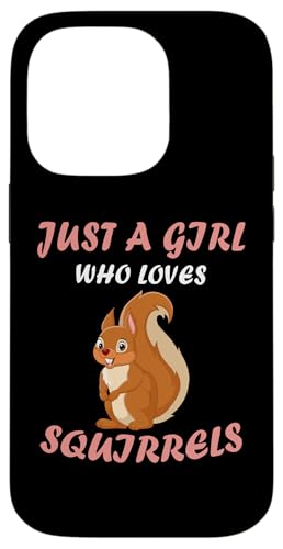 Cute Just A Girl Who Loves Eichhörnchen Tiere Frauen und Mädchen Hülle für iPhone 14 Pro Cute Just A Girl Who Loves Eichhörnchen Tiere Frauen und Mädchen Hülle für iPhone 14 Pro von Just a girl who loves Apparel for girls and women