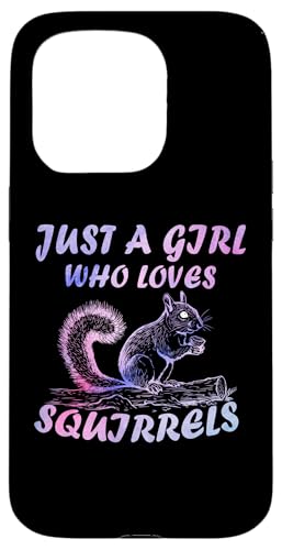 Cute Just A Girl Who Loves Eichhörnchen Tiere Frauen und Mädchen Hülle für iPhone 15 Pro Cute Just A Girl Who Loves Eichhörnchen Tiere Frauen und Mädchen Hülle für iPhone 15 Pro von Just a girl who loves Apparel for girls and women