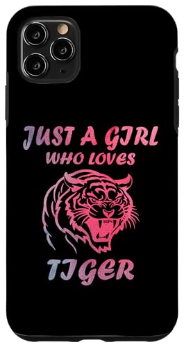 Süß, nur ein Mädchen, das Tigertiere liebt, Frauen und Mädchen Hülle für iPhone 11 Pro Max Süß, nur ein Mädchen, das Tigertiere liebt, Frauen und Mädchen Hülle für iPhone 11 Pro Max von Just a girl who loves Apparel for girls and women