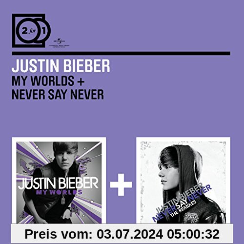 2 for 1: My Worlds/Never Say Never von Justin Bieber