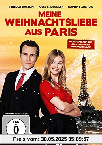 Meine Weihnachtsliebe aus Paris von Dyck, Justin G.