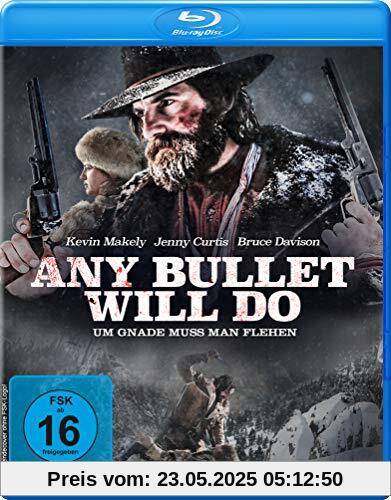 Any Bullet Will Do - Um Gnade muss man flehen [Blu-ray] von Justin Lee