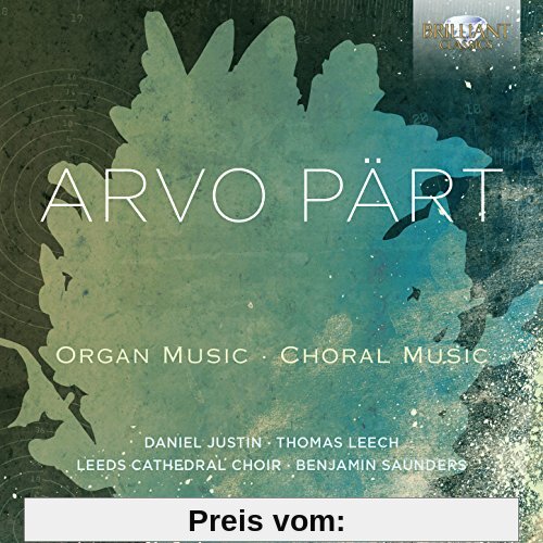 Arvo Pärt - Organ Music/Choral Music von Justin